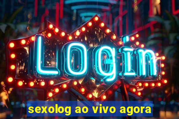 sexolog ao vivo agora